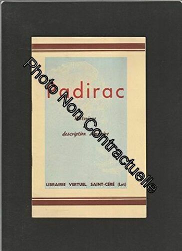 Padirac. Historique Et Description Sommaire