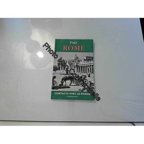 Contacts Avec Le Monde. Voici Rome