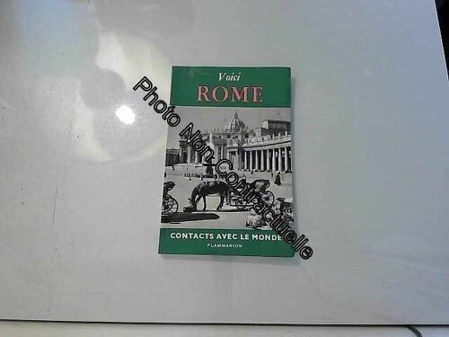 Contacts Avec Le Monde. Voici Rome