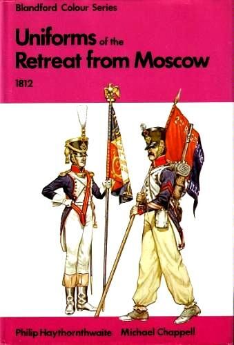 Uniforms Of The Retreat From Moscow - 1812
