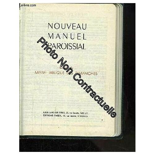 Nouveau Manuel Paroissial. Extrait Du Missel Biblique Des Dimanches