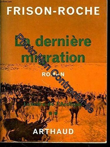 La Derniere Migration : Lumiere De L'arctique 2