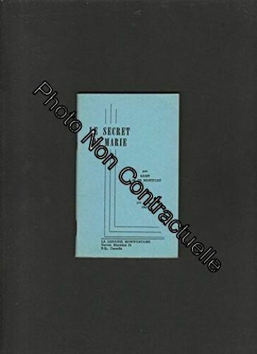 Le Secret De Marie Ou Lettre Sur Le Saint Esclavage De Jésus En Marie