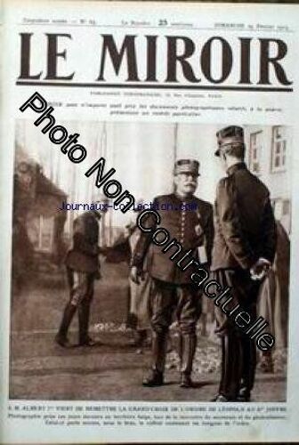 Miroir (Le) [No 65] Du 21/02/1915 - S.M. Albert 1er Vient De Remettre La Grand'croix De L'ordre De Leopold Au General Joffre