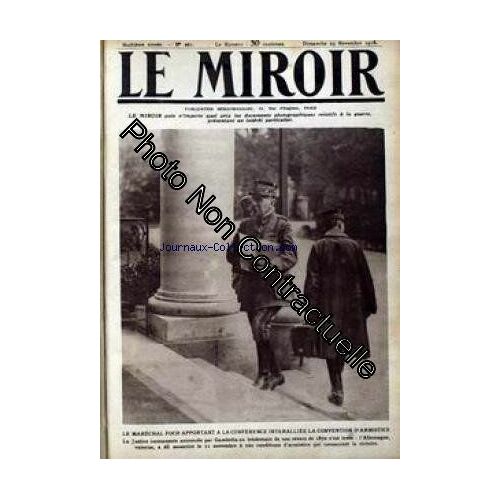 Miroir (Le) [No 261] Du 24/11/1918 - Le Marechal Foch Apportant A La Conference Interalliee La Convention D'armistice