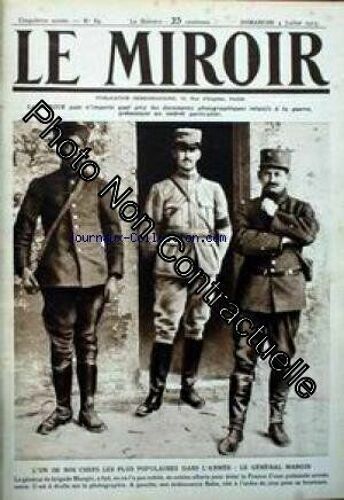 Miroir (Le) [No 84] Du 04/07/1915 - L'un De Nos Chefs Les Plus Populaires Dans L'armee - Le General Mangin