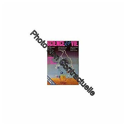 Science Et Vie [No 715] Du 01/04/1977 - L'eau Sera-T-Elle Rationnee - Coment La Vie Est Nee De L'inanime - Et Si Einstein S'etait Trompe - Un Savant Tue Le - Monstre Cree Par Lui - Des Ouvriers A...