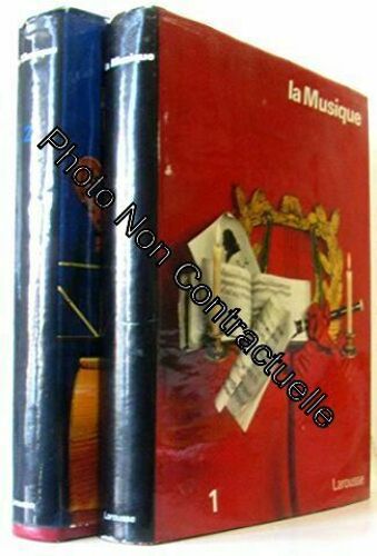 La Musique Les Hommes Les Instruments Les Oeuvres Deux Tomes