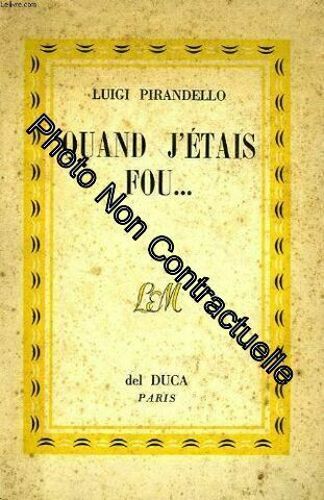 Quand J'etais Fou... Tome Ii (Novelle Per Un Anno)