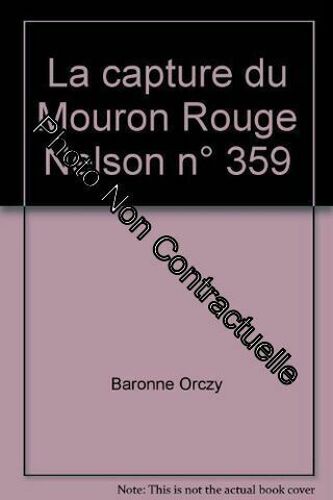 La Capture Du Mouron Rouge Nelson N° 359