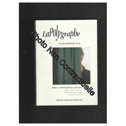 La Polygraphe - No. 6 1999: Détours Métamorphoses Portraits