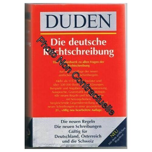 Duden 01. Die Deutsche Rechtschreibung: Das Umfassende Standardwerk Auf Der Grundlage Der Neuen Amtlichen Regeln