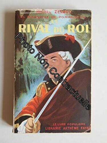 La Marquise De Pompadour Le Rival Du Roi