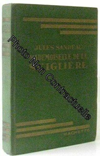 Mademoiselle De La Seiglière Par Jules Sandeau. Illustrations De Henri Faivre