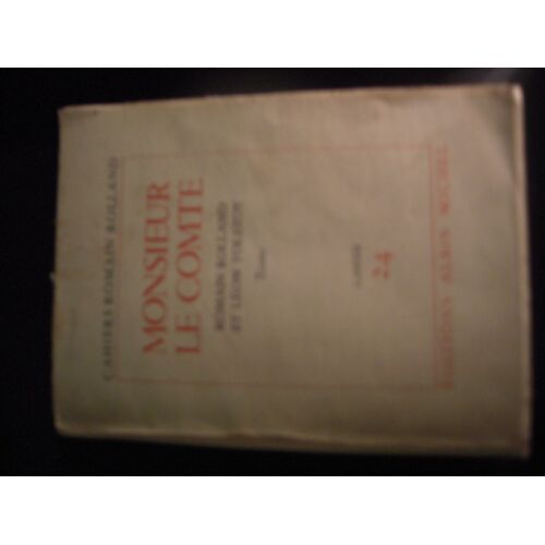 Monsieur Le Comte. Romain Rolland Et Léon Tolstoï. Textes.