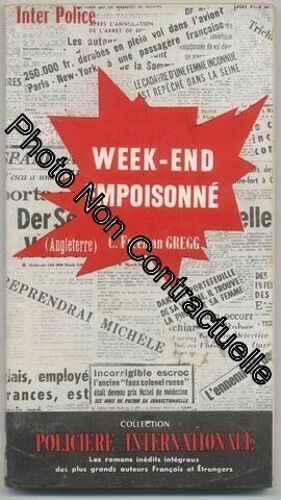 Inter Police N° 6 : C.Freeman Gregg - Week End Empoisonné
