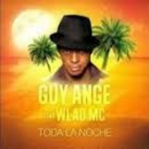 Guy Ange "Toda La Noche"