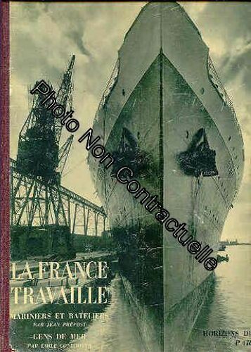 La France Travaille - Mariniers Et Bateliers Gens De Mer