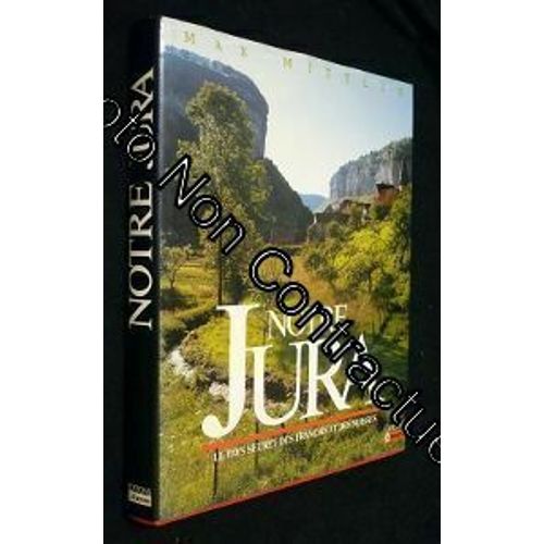Notre Jura Le Pays Secret Des Français Et Des Suisses
