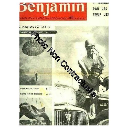 Journal Benjamin N°60 : Les Fanatiques De Stock-Cars Michèle Cancre - Les Risque-Tout De La Nuit - Les Requins Sont-Ils Dangeureux ? - La Circulation Dans Paris Tour De Force Quotidien
