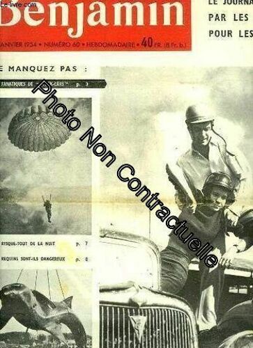 Journal Benjamin N°60 : Les Fanatiques De Stock-Cars Michèle Cancre - Les Risque-Tout De La Nuit - Les Requins Sont-Ils Dangeureux ? - La Circulation Dans Paris Tour De Force Quotidien