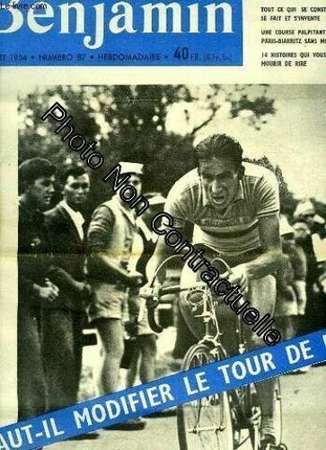 Journal Benjamin N°87 : Faut-Il Modifier Le Tour De France ? - Une Course Palpitante Paris-Biarritz Sans Moteur- Bernard Pierre Ma Victoire Sur Le Salcantay -