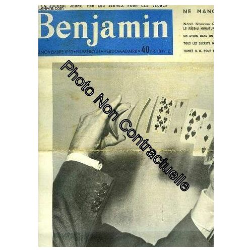 Journal Benjamin N°51 : Le Réseau Miniature Amateurs - Un Avion Dans Un Appartement - Tous Les Secrets Du Dassault M.D. 452 Mystère Ii - Humez Ko Pour La 1ère Fois