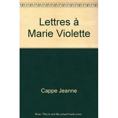 Lettres À Marie-Violette