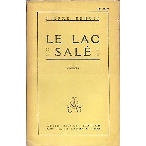 Le Lac Salé / Benoit, Pierre / Réf: 15509