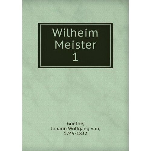 Wilheim Meister. 1