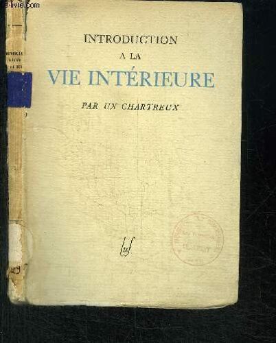 Introduction A La Vie Interieure Par Un Chartreux