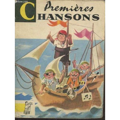 Premières Chansons (Collection : Contes Du Gai Pierrot)