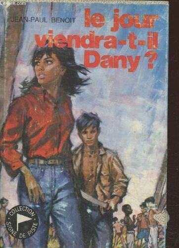 Le Jour Viendra-T-Il Dany ?