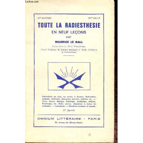 Toute La Radiesthésie En Cinq Leçons Par Maurice Le Gall