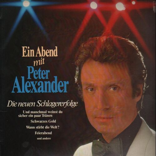 Ein Abend Mit Peter Alexander - Die Neuen Schlagererfolge
