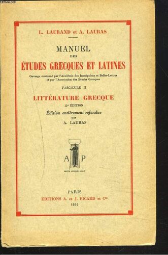 Manuel Des Etudes Grecques Et Latines. Fascicule Ii. Litterature Grecque.