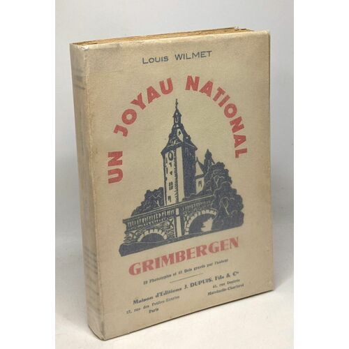 Un Joyau National Grimbergen - Préface De M. Le Compte Carton De Wiart - Illustré De 39 Phototypies Et De 45 Bois Gravés Par L'auteur