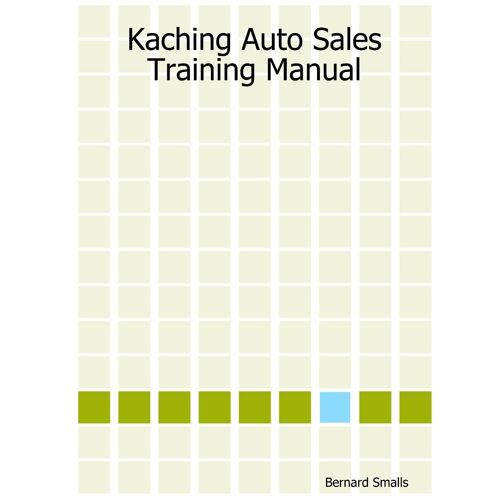 Kaching Auto Sales Training Manual