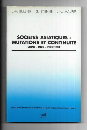 Sociétés Asiatiques, Mutation Et Continuité - Chine, Inde, Indonésie