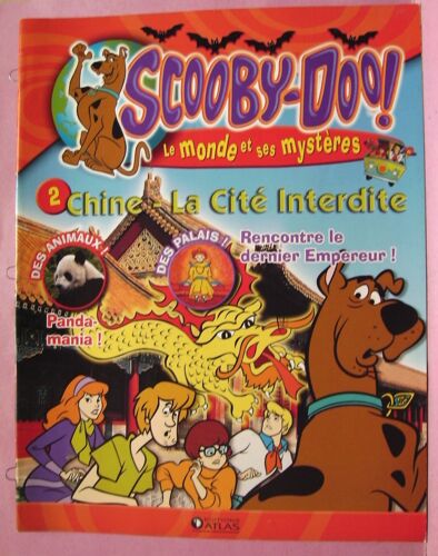 Scooby-Doo ! Le Monde Et Ses Mystères - Chine - La Cité Interdite N° 2 - Ed. Atlas 2006