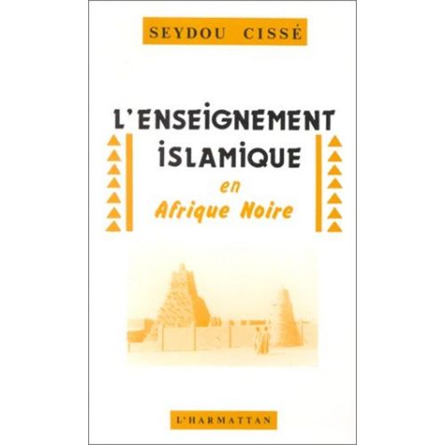 L'enseignement Islamique En Afrique Noire