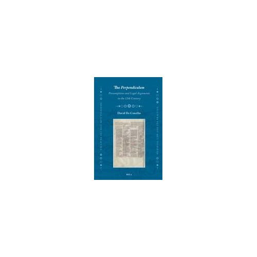 The Perpendiculum: Presumptions And Legal Arguments In The 12th Century