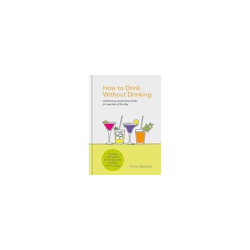 How To Drink Without Drinking