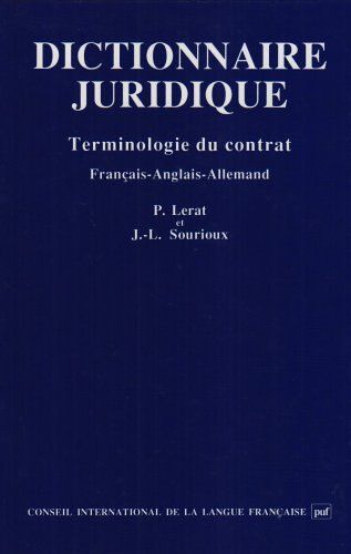 Dictionnaire Juridique - Terminologie Du Contrat Avec Des Équivalents En Anglais Et En Allemand