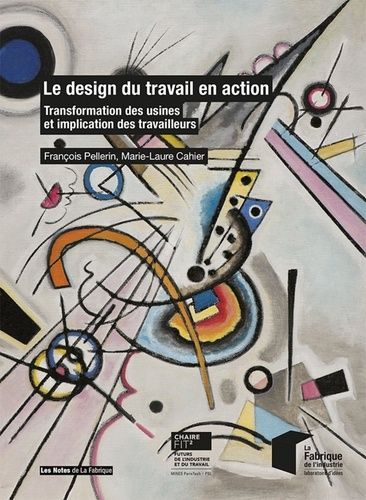 Le Design Du Travail En Action - Transformation Des Usines Et Implication Des Travailleurs