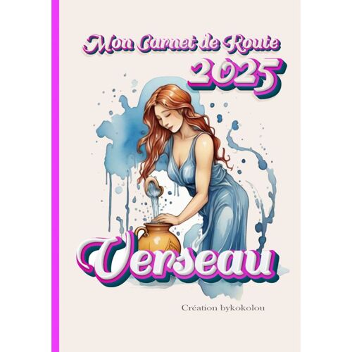 Verseau - Carnet De Route 2025