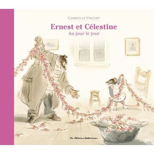 Ernest Et Célestine - Au Jour Le Jour
