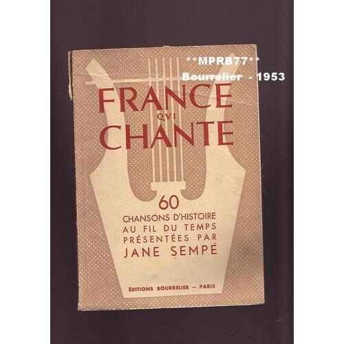 France Qui Chante - Chansons D'histoire Au Fil Du Temps Presentées Par Jane Sempé