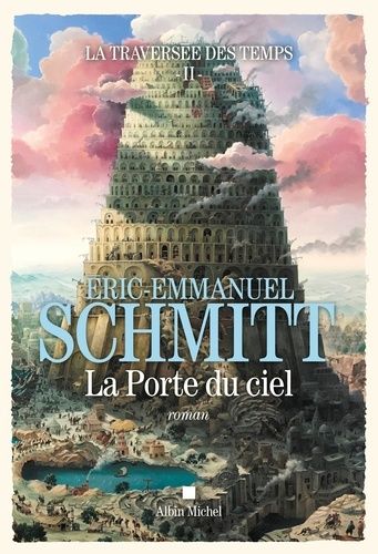 La Traversée Des Temps - Tome 2 - La Porte Du Ciel