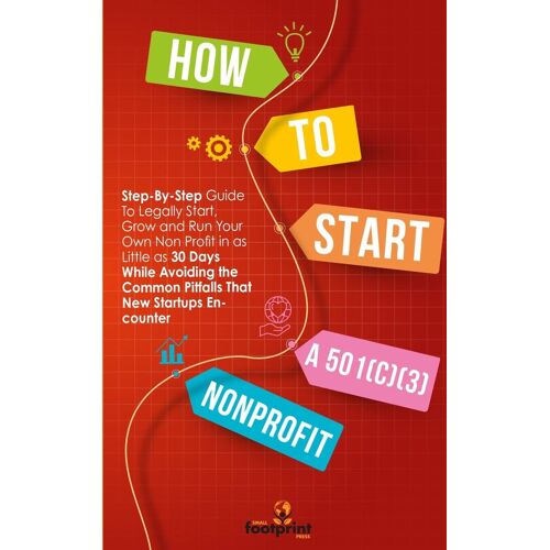 How To Start A 501(C)(3) Nonprofit